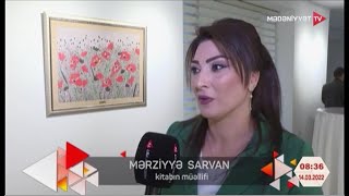 Mərziyə Sarvanın Əsgər Anasıyam Kitabının Təqdimatı Keçirilib Mədəniyyət Tv 