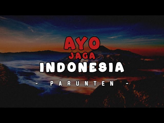 Parunten Official ( Video Lirik ) - Ayo Jaga Indonesia class=