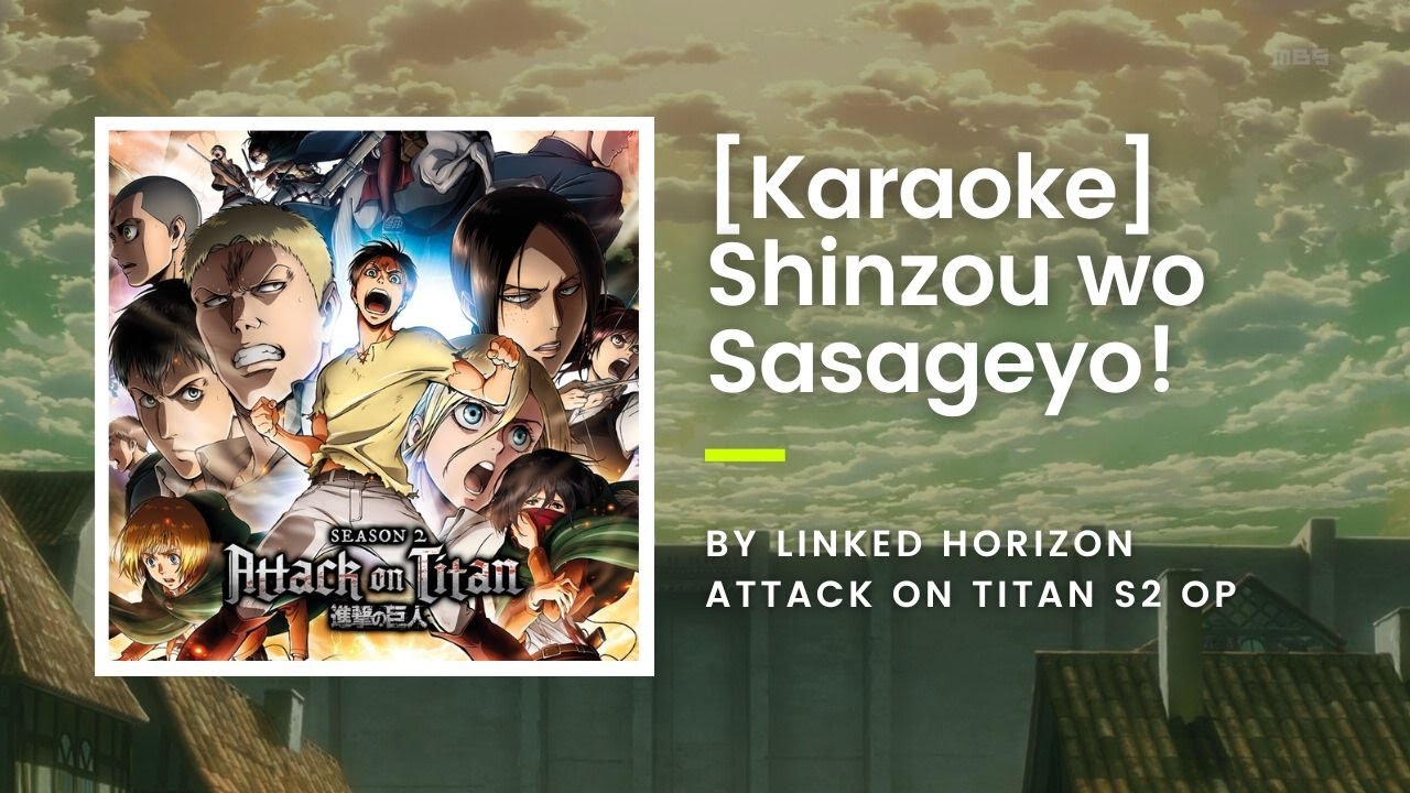 Attack On Titan Opening Season 2 : Linked Horizon - Shinzou Wo Sasageyo ( lyrics) 