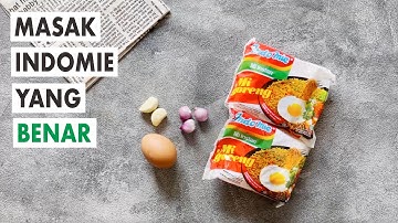 CARA MASAK INDOMIE YANG BENAR AGAR ENAK BANGET