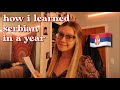 How i learned serbian in a year tips tricks and more
