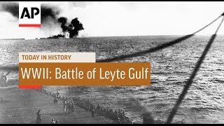 WWII: Battle of Leyte Gulf  1944 | Today in History | 23 Oct 16
