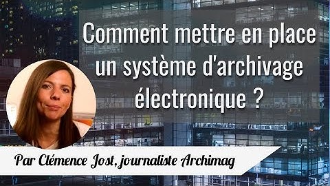 Comment mettre en place un système d
