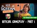THE MISSING GUARD FULL GAMEPLAY Part 1 Ice Scream 
