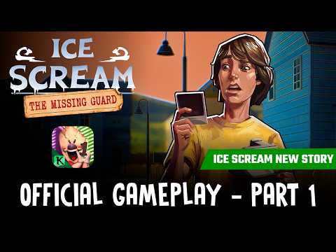 THE MISSING GUARD - FULL GAMEPLAY Part 1 | Ice Scream 1 🕵️🍦
