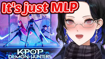 Nerissa Didn’t Expect MLP and Kpop Demon Hunters to Be So Similar... 【Hololive | Moona | Raora】