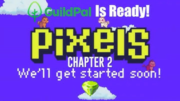 GuildPal is Ready For Pixels Chapter 2 with PGA. Are you?
