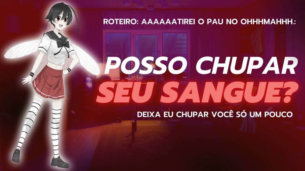 Garota mosquito quer dar uma provadinha no seu sangue (roleplay audio)