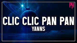 Clic clip pan pan - Yanns ( Paroles/Lyrics ) - Liste De Lecture Chaude 2022