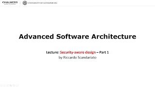 Lecture 11 - Security aware design - Part 1