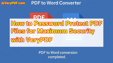 How to Password Protect PDF Files for Maximum Security with VeryPDF