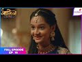 Naagin S6 | Full Episode Ep. 16 | Pratha's heart-wrenching tale revealed | Colors TV