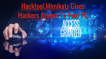 TWIM Ep78 Pt2: Warning! Hacktool.Mimikatz Malware Can Give Attackers Access to Your Computer