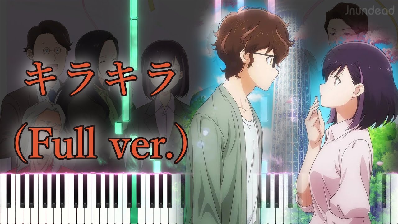 365 Days to the Wedding OP] Kirakira (Full ver.) Piano Arrangement