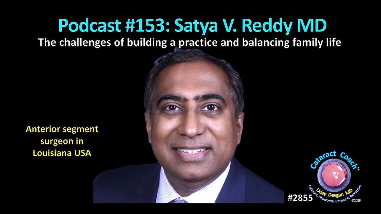 CataractCoach™ 2855: Подкаст 153: Сатья В. Редди, доктор медицины