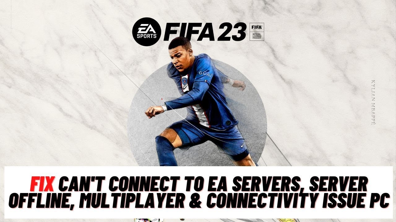 Up: FIFA 23 outage fixed] EA server down or FIFA 21 not working