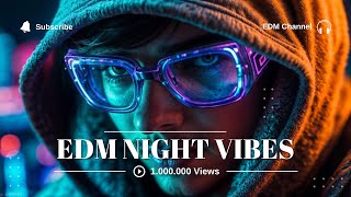 Top #15 Track EDM  Music for Study #52 | EDM Night Vibes