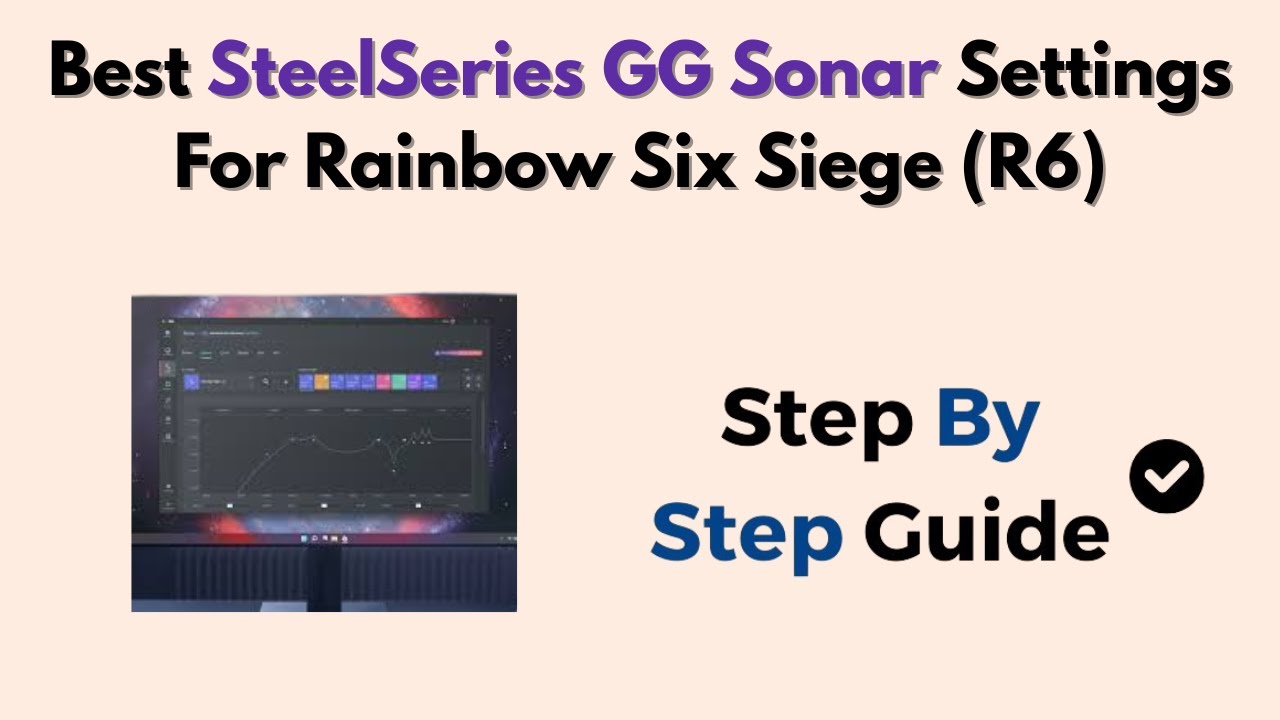 Best SteelSeries GG Sonar Settings For Rainbow Six Siege (R6) - YouTube