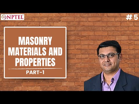 Masonry Materials and Properties Part - I