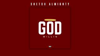 Sketch Almighty - God Willin