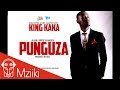King Kaka - Punguza (Official Audio)