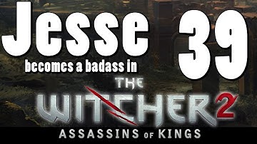 The Witcher 2 [Part 39]: Toasty Face Guy!? Is that you?