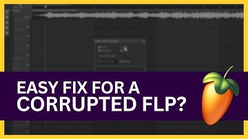 How to Fix FL Studio Corrupted FLP