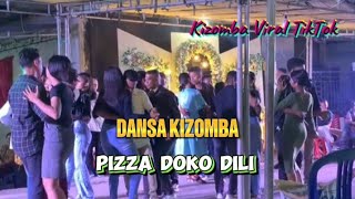 Dansa Kizomba Pizza Doko Dili || Kizomba Viral TikTok