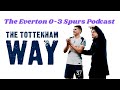 The Tottenham Way: The Everton 0-3 Spurs Podcast. Van de Ven set-piece joy sends Frank's side third