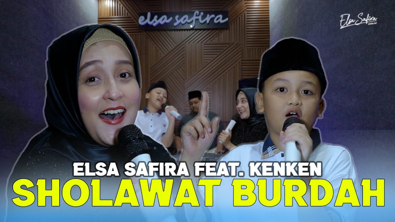 ELSA SAFIRA feat KENKEN Sholawat Burdah (Official Live Music )