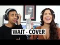 MAROON 5 - WAIT (Noel Arevalo & Jared Grimble) Mp3