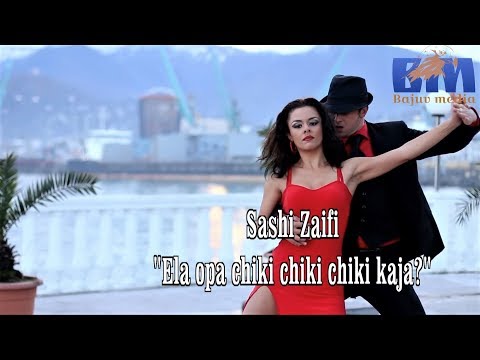 Sashi Zaifi -"Ela opa chiki chiki chiki kaja?"- 2019