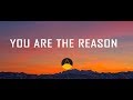 Calum Scott - You Are The Reason ( Lyrics/Lyric Video)