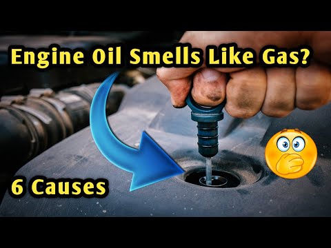 Oil smells like Gas: Symptoms, Causes and Fixes