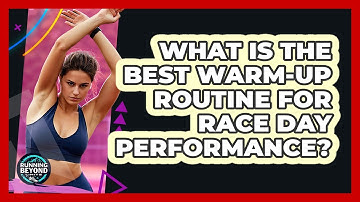 What Is The Best Warm-up Routine For Race Day Performance? - Running Beyond Limits
