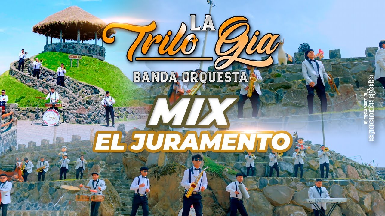 LA TRILOGIA BANDA ORQUESTA - MIX JURAMENTO (Official Video 4K)