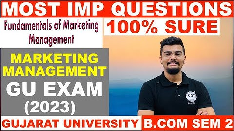 Marketing Management Most Important Questions | MM | Gujarat University | Bcom Sem 2 | UGT