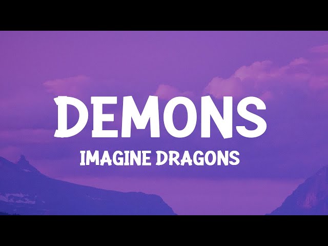 Imagine Dragons - Demons (Lyrics) class=