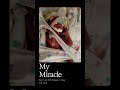 My Miracle