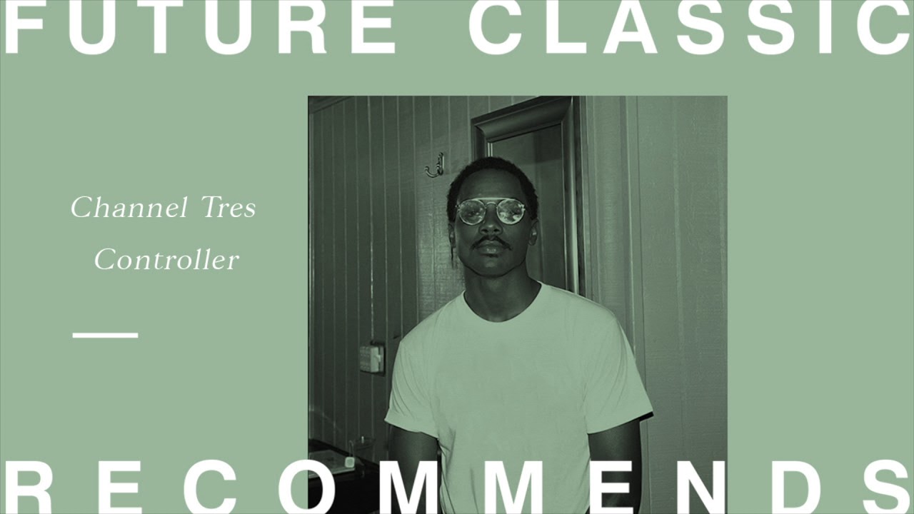 Смотреть «Channel Tres - Controller» на YouTube Смотреть «Channel Tres - Controller» на YouTube