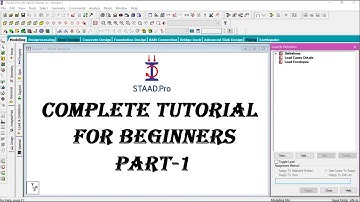 STAAD PRO COMPLETE TUTORIAL FOR BEGINNERS I PART-1