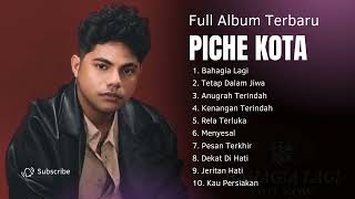 Piche Kota - Bahagia Lagi (Full Album Terbaru)