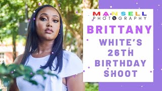 Birthday Photo Shoot With Brittany White