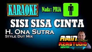 SISA SISA CINTA H Ona Sutra KARAOKE Nada PRIA