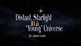 Origins: Distant Starlight in a Young Universe
