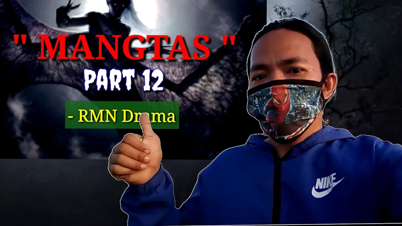 Mangtas Part 12 | RMN Drama - YouTube