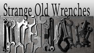 Collection of Strange Old Wrenches - Vintage Tool Haul
