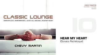 Chevy Martin: Classic Lounge (2002) - Hear My Heart (Sonata Pathétique)