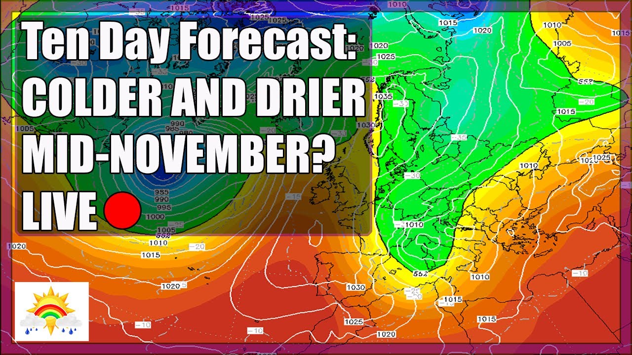 Ten Day Forecast: Colder And Drier Mid-November? [LIVE:🔴] - YouTube