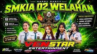 🔴LIVE VENSTAR MUSIC - HAPPY PARTY SMKIA 02 WELAHAN - WELAHAN JEPARA- PS AUDIO